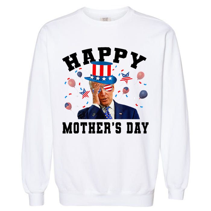 Funny Joe Biden Happy 4th Of July Confused Mother's Day Garment-Dyed Sweatshirt