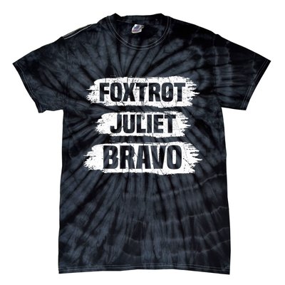 Foxtrot Juliet Bravo FJB Tie-Dye T-Shirt