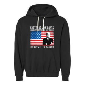 Funny Joe Biden Merry 4th Of Easter Design Fourth Of July Garment-Dyed Fleece Hoodie