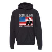 Funny Joe Biden Merry 4th Of Easter Design Fourth Of July Premium Hoodie