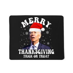 Funny Joe Biden Merry Thanksgiving Trick Or Treat Christmas Mousepad