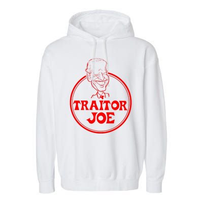 Funny Joe Biden Traitor Joe Design Garment-Dyed Fleece Hoodie