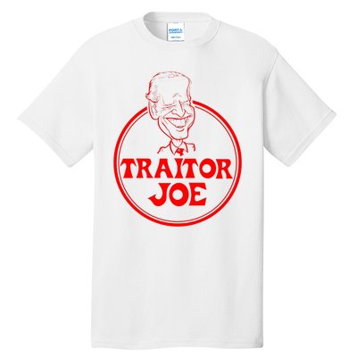 Funny Joe Biden Traitor Joe Design Tall T-Shirt