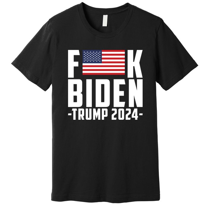 Fuck Joe Biden Donald Trump 2024 Election American Flag Premium T-Shirt