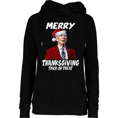 Funny Joe Biden Merry Thanksgiving Trick Or Treat Womens Funnel Neck Pullover Hood