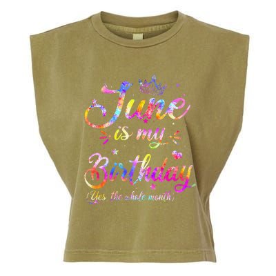 Funny June Birthday June Is My Birthday Yes the Whole Month Garment-Dyed Women's Muscle Tee