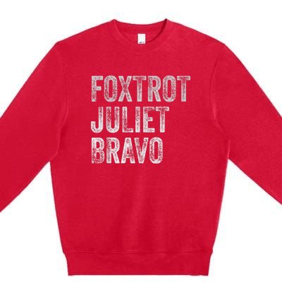 Foxtrot Juliet Bravo Premium Crewneck Sweatshirt