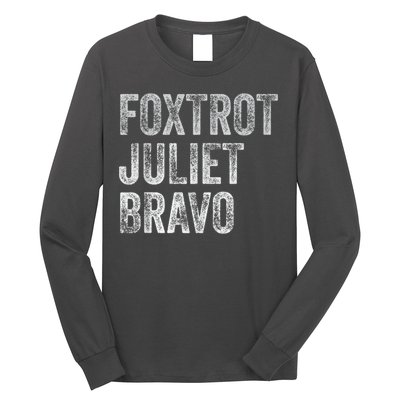 Foxtrot Juliet Bravo Long Sleeve Shirt