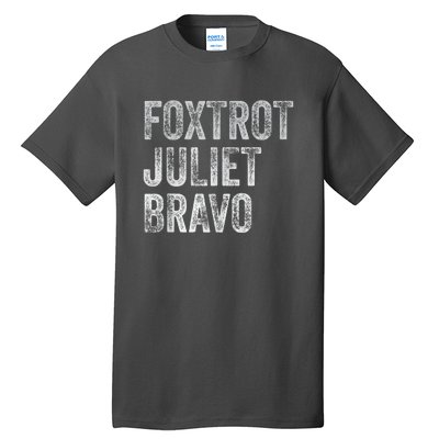 Foxtrot Juliet Bravo Tall T-Shirt