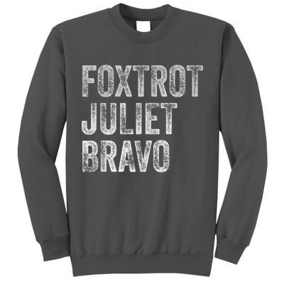 Foxtrot Juliet Bravo Tall Sweatshirt