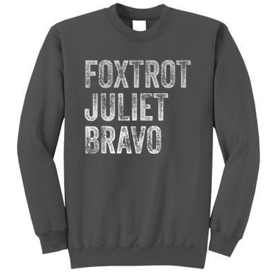 Foxtrot Juliet Bravo Tall Sweatshirt