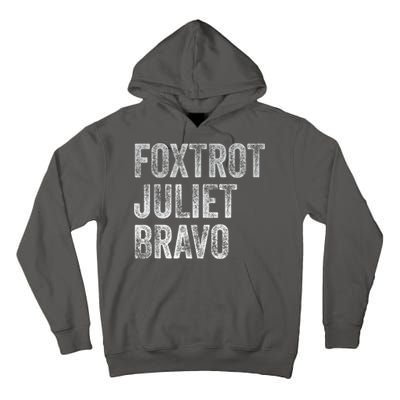 Foxtrot Juliet Bravo Tall Hoodie