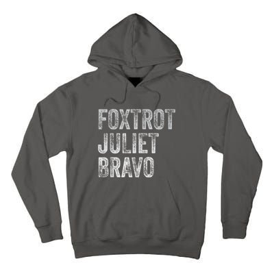 Foxtrot Juliet Bravo Tall Hoodie