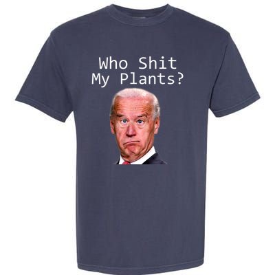 Funny Joe Biden Idiot Republican Who Shit My Pants Politics Garment-Dyed Heavyweight T-Shirt