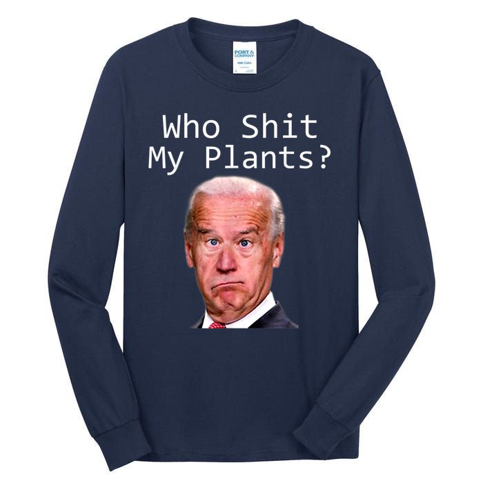 Funny Joe Biden Idiot Republican Who Shit My Pants Politics Tall Long Sleeve T-Shirt