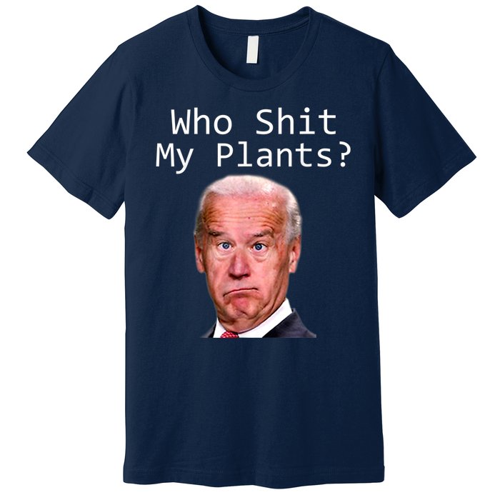 Funny Joe Biden Idiot Republican Who Shit My Pants Politics Premium T-Shirt