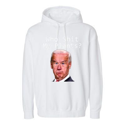 Funny Joe Biden Idiot Republican Who Shit My Pants Politics Garment-Dyed Fleece Hoodie