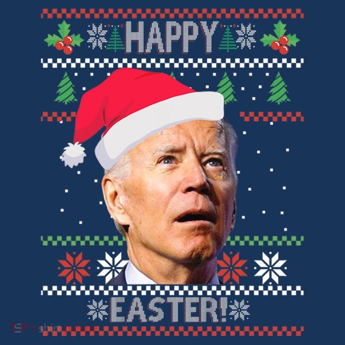 Funny Joe Biden Happy Easter Ugly Christmas T-Shirt