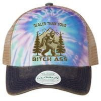 Funny Joke Bigfoot Realer Than Your Bitch Ass Sasquatch Legacy Tie Dye Trucker Hat