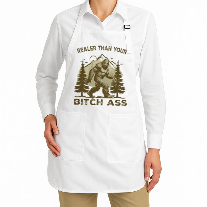 Funny Joke Bigfoot Realer Than Your Bitch Ass Sasquatch Apron