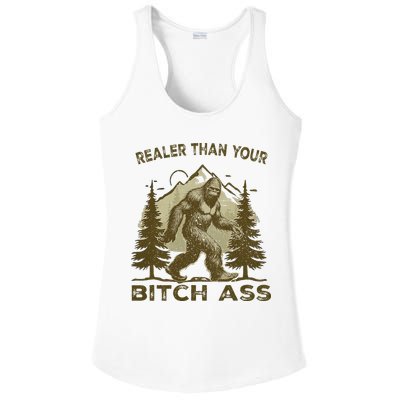 Funny Joke Bigfoot Realer Than Your Bitch Ass Sasquatch Ladies PosiCharge Competitor Racerback Tank