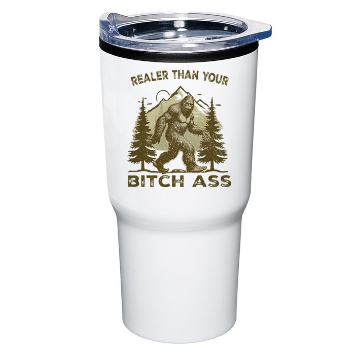 Funny Joke Bigfoot Realer Than Your Bitch Ass Sasquatch Tumbler