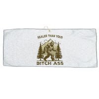 Funny Joke Bigfoot Realer Than Your Bitch Ass Sasquatch Large Microfiber Waffle Golf Towel
