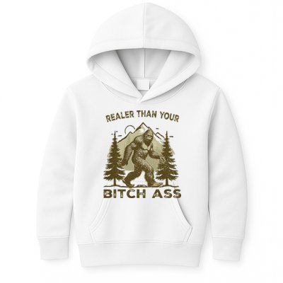 Funny Joke Bigfoot Realer Than Your Bitch Ass Sasquatch Kids Hoodie
