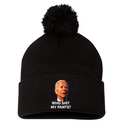 Funny Joe Biden Idiot Republican Who Shi.T My Pants Politics Pom Pom 12in Knit Beanie