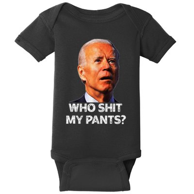 Funny Joe Biden Idiot Republican Who Shi.T My Pants Politics Baby Bodysuit