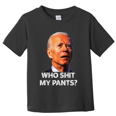 Funny Joe Biden Idiot Republican Who Shi.T My Pants Politics Toddler T-Shirt