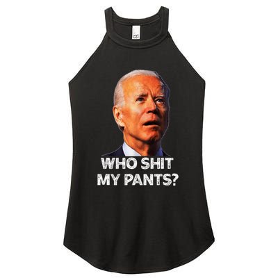 Funny Joe Biden Idiot Republican Who Shi.T My Pants Politics Women's Perfect Tri Rocker Tank