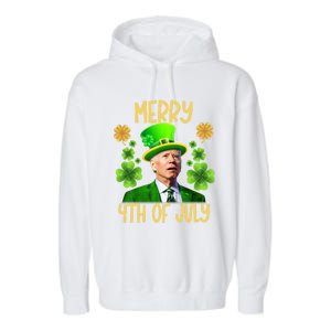 Funny Joe Biden St Patricks Day Merry 4th Of July Sarcastic Great Gift Garment-Dyed Fleece Hoodie