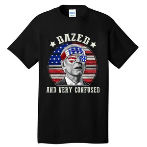 Funny Joe Biden Dazed And Very Confused 4th Of July 2024 Tall T-Shirt