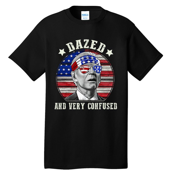 Funny Joe Biden Dazed And Very Confused 4th Of July 2024 Tall T-Shirt