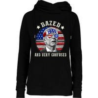 Funny Joe Biden Dazed And Very Confused 4th Of July 2024 Womens Funnel Neck Pullover Hood