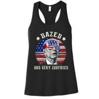 Funny Joe Biden Dazed And Very Confused 4th Of July 2024 Women's Racerback Tank