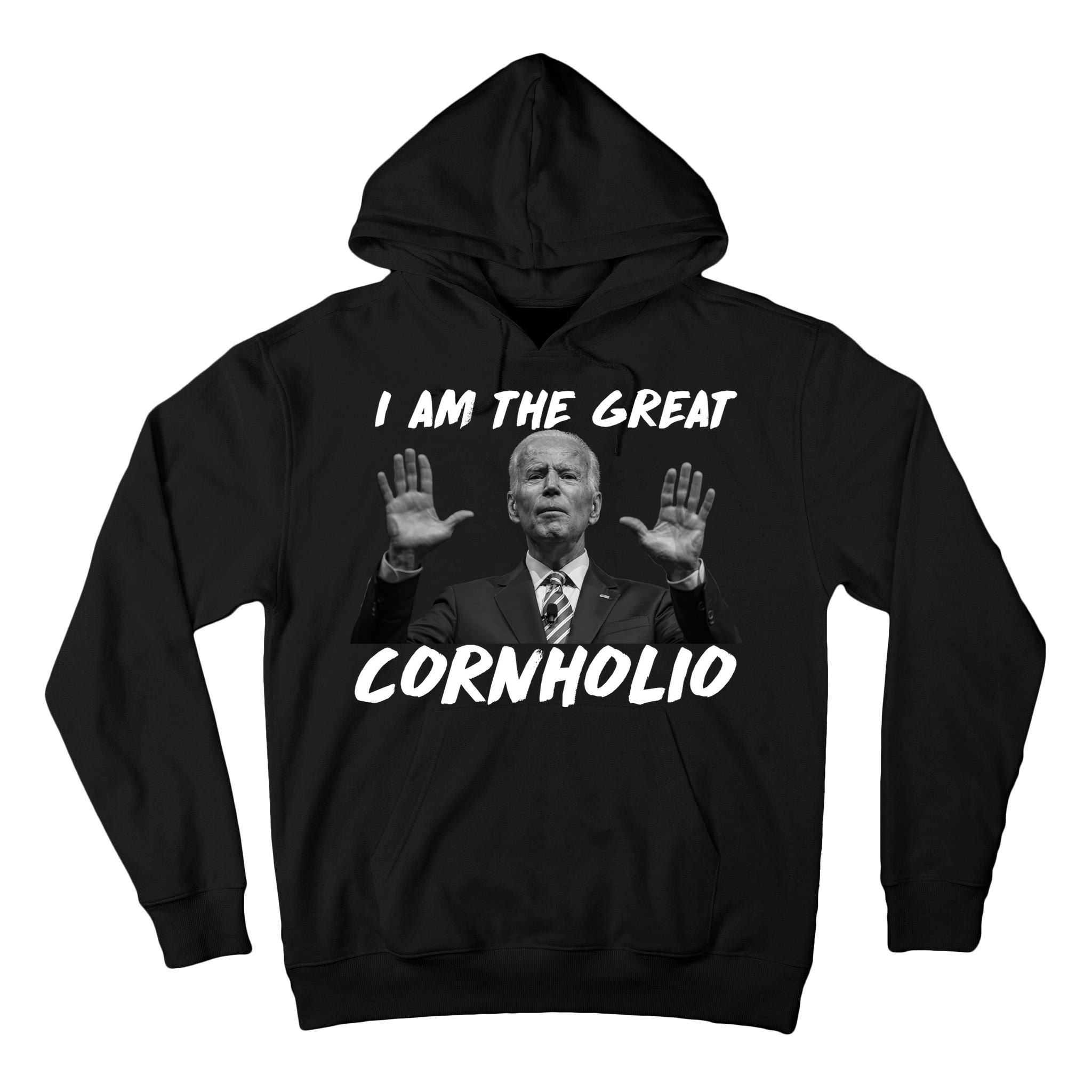 Funny Joe Biden I Am The Great Cornholio Tall Hoodie