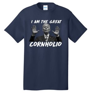 Funny Joe Biden I Am The Great Cornholio Tall T-Shirt