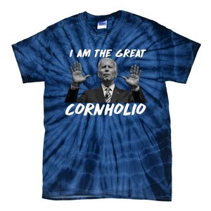 Funny Joe Biden I Am The Great Cornholio Tie-Dye T-Shirt