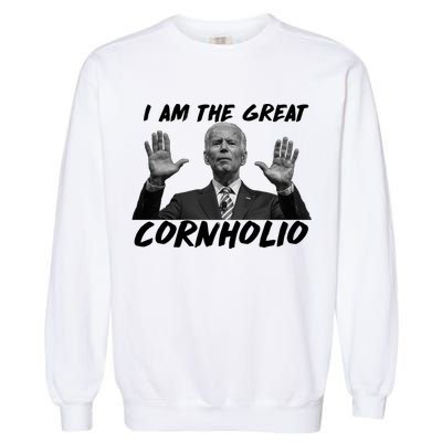 Funny Joe Biden I Am The Great Cornholio Garment-Dyed Sweatshirt