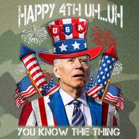 Funny Joe Biden 4th Of July Happy 4th Uh You Know The Thing  Legacy Tie Dye Trucker Hat