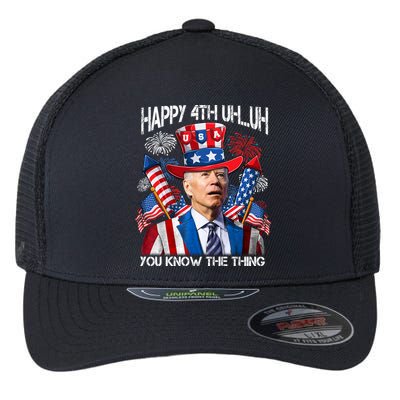 Funny Joe Biden 4th Of July Happy 4th Uh You Know The Thing  Flexfit Unipanel Trucker Cap