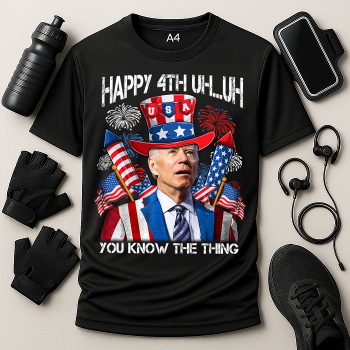 Funny Joe Biden 4th Of July Happy 4th Uh You Know The Thing  Performance Shirt