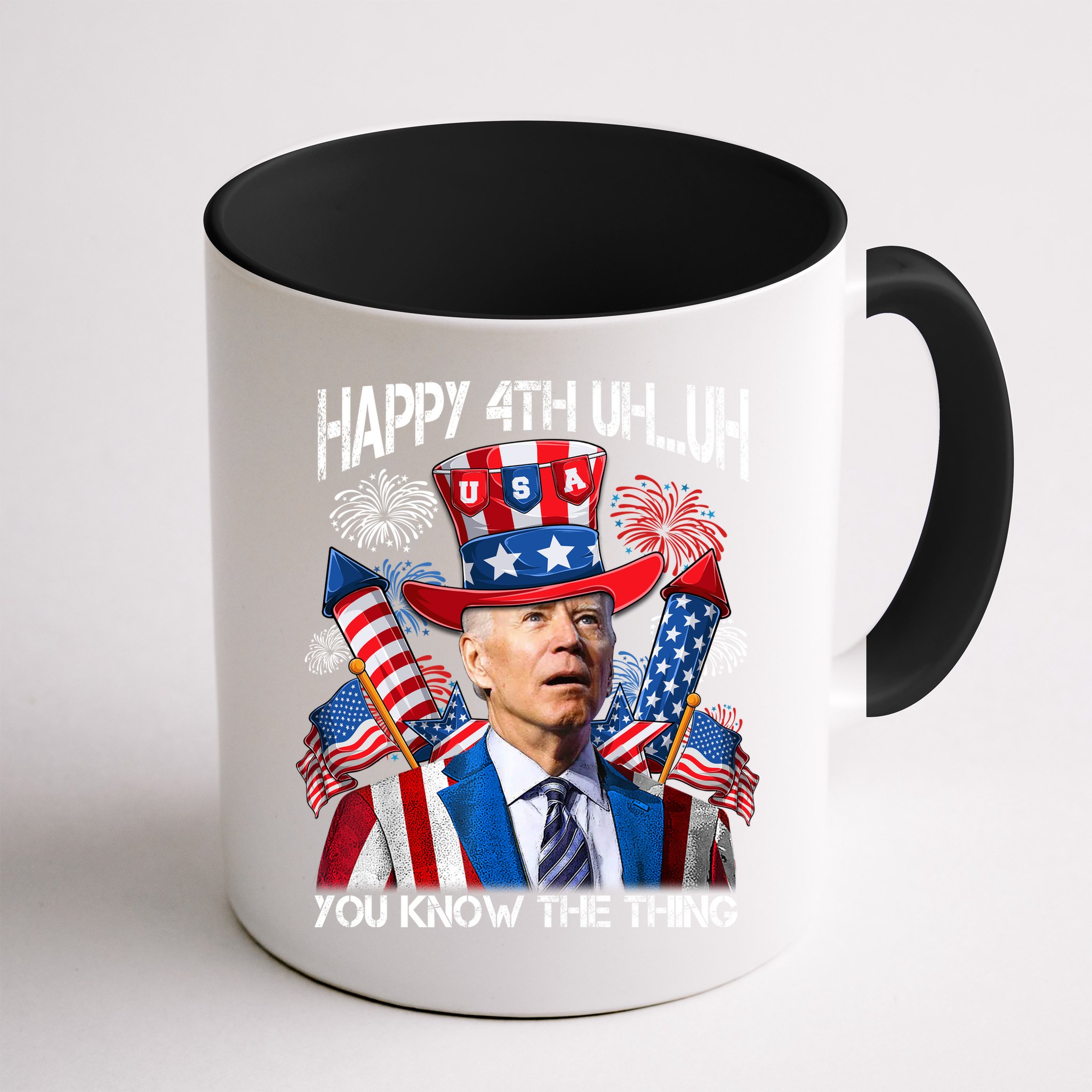 Funny Joe Biden 4th Of July Happy 4th Uh You Know The Thing  Mug