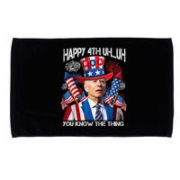Funny Joe Biden 4th Of July Happy 4th Uh You Know The Thing  Microfiber Hand Towel