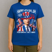 Funny Joe Biden 4th Of July Happy 4th Uh You Know The Thing  T-Shirt