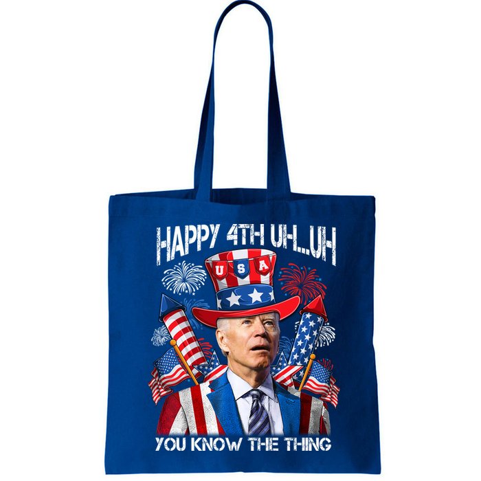 Funny Joe Biden 4th Of July Happy 4th Uh You Know The Thing  Bag
