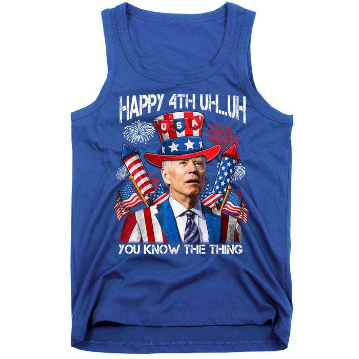 Funny Joe Biden 4th Of July Happy 4th Uh You Know The Thing  Tank Top
