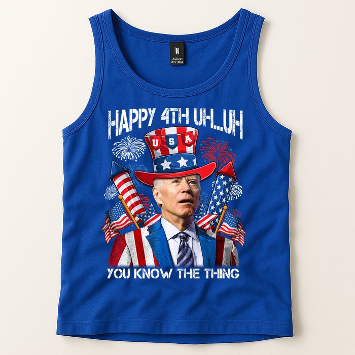 Funny Joe Biden 4th Of July Happy 4th Uh You Know The Thing  Tank Top